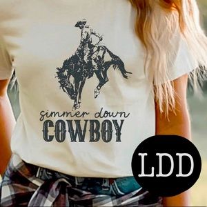 “Simmer down cowboy” screen print tee